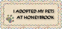 I adopted my pets at Honeybrook